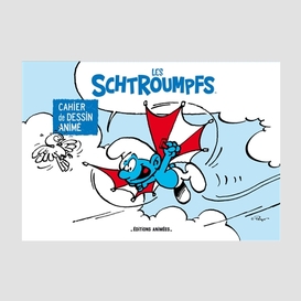 Schtroumpfs (les) cahier de dessin anime