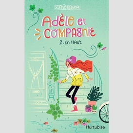 Adèle et compagnie - tome 2