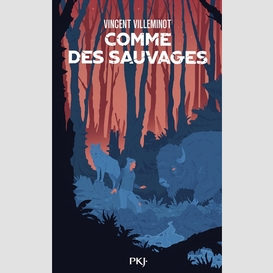 Comme des sauvages