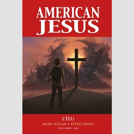 American jesus t01 -elu (l')