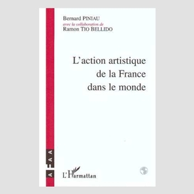 L'action artistique de la france dans le monde