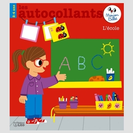 Ecole (l') - autocollants 2-4 ans