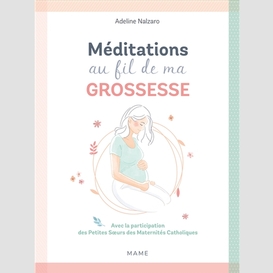 Meditations au fil de ma grossesse