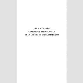 Les schémas de cohérence territoriale de la loi sru (solidarité et renouvellement urbain) du 13 decembre 2000