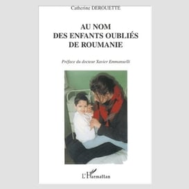 Au nom des enfants oubliés de roumanie