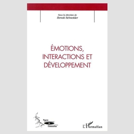 Émotions, interactions et développement