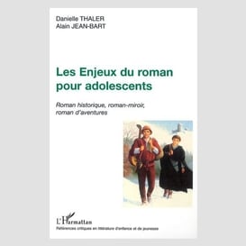 Les enjeux du roman pour adolescents