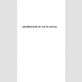 Archéologie du pacte social