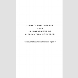 L'éducation morale dans le mouvement de l'éducation nouvelle