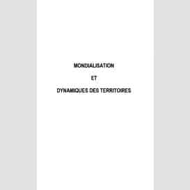 Mondialisation et dynamiques des territoires