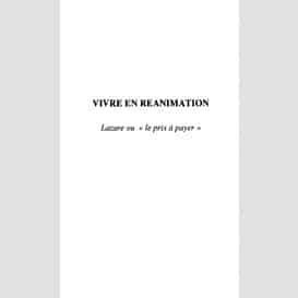 Vivre en réanimation