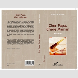 Cher papa, chère maman