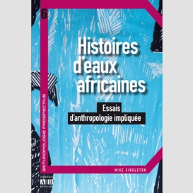 Histoires d'eaux africaines