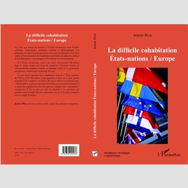 La difficile cohabitation etats-nations / europe