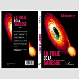 La folie de la sagesse (livre 1)