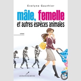 Mâle, femelle et autres espèces animales