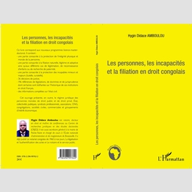 Les personnes, les incapacités et la fialiation en droit congolais