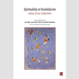 Spiritualités et biomédecine