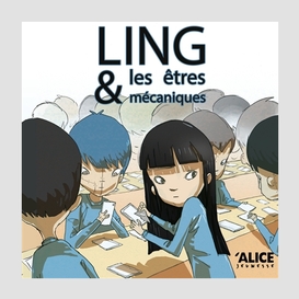 Ling et les etres mecaniques