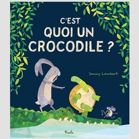 C'est quoi un crocodile