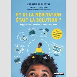 Et si la meditation etait la solution