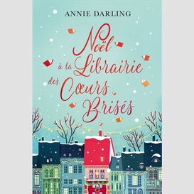 Noel a la librairie des coeurs brises