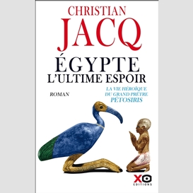 Egypte l'ultime espoir