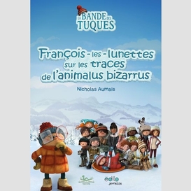 Francois-les-lunettes sur les traces de