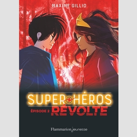 Super heros t02 revolte