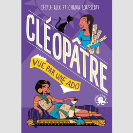 Cleopatre vue par une ado