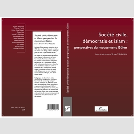 Société civile, démocratie et islam : perspectives du mouvement gülen