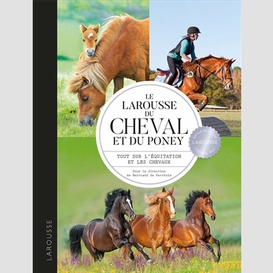 Larousse du cheval et du poney (le)