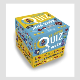 Super quiz jeux video (le)