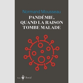 Pandémie, quand la raison tombe malade