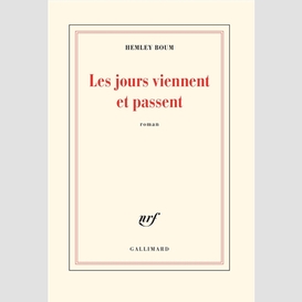 Jours viennent et passent (les)