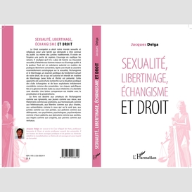 Sexualité, libertinage, échangisme et droit