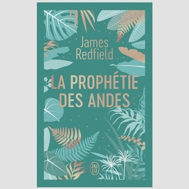 Prophetie des andes (la)