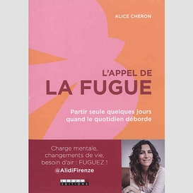 Appel de la fugue (l')