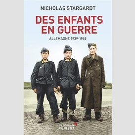 Des enfants guerre allemagne 1939-1945