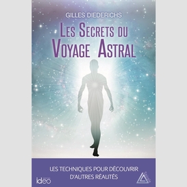 Secrets du voyage astral (les)