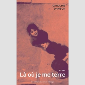 La ou je me terre