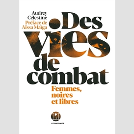 Des vies de combat