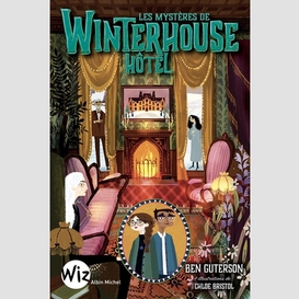 Mysteres de winterhouse hotel (les) t.03