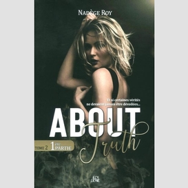 About truth t.02 1er partie