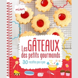 Gateaux des petits gourmands (les)