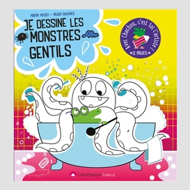 Je dessine les monstres gentils