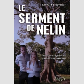 Serment de nelin (le)