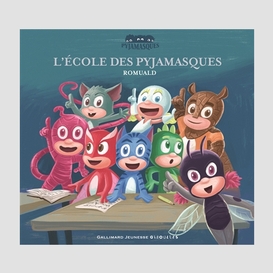 Ecole des pyjamasques (l')