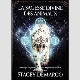 Sagesse divines des animaux (la)