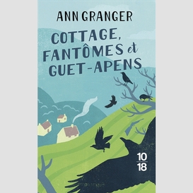 Cottage fantomes et guet-apens